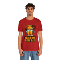 Beer Day Beach Day Shirt | Drink Beer Unisex T-Shirt