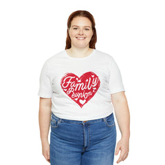 Family Reunion Heart Shirt | Family Love Unisex T-Shirt