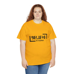Believe In Yourself | Confidence Catalyst Statement Tee