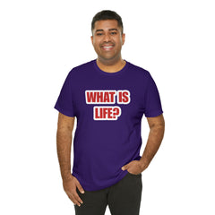 What Is Life? Existential Shirt | Ambiguous Existential Crisis T-Shirt
