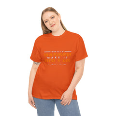 Hustle And Make It Happen | Hustler's Creed Unisex T-shirt
