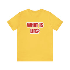 What Is Life? Existential Shirt | Ambiguous Existential Crisis T-Shirt