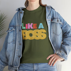 Like A Boss Shirt | Colorful Boss Vibes Statement Tee