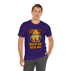 Beer Day Beach Day Shirt | Drink Beer Unisex T-Shirt