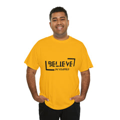 Believe In Yourself | Confidence Catalyst Statement Tee