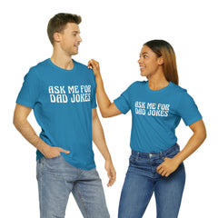 Ask Me For Dad Jokes Shirt | National Tell a Joke Day T-Shirt