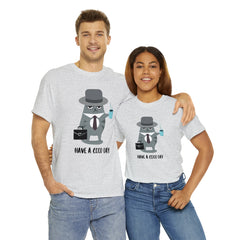 Have A Good Day Shirt | Cat Lover Unisex T-Shirt