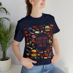 Everything Tastes Better Grilled Shirt | Grilling Love Unisex T-Shirt