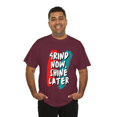 Grind Now, Shine Later Shirt | Hustler In Motion Unisex T-Shirt