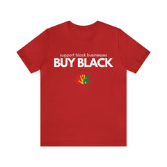 Buy Black Shirt | Support Black Businesses Unisex T-Shirt