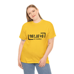 Believe In Yourself | Confidence Catalyst Statement Tee