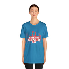 National Bad Poetry Day Shirt 3 | Poem T-Shirt