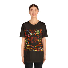 Everything Tastes Better Grilled Shirt | Grilling Love Unisex T-Shirt