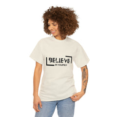 Believe In Yourself | Confidence Catalyst Statement Tee