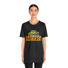 It's a Good Day to Study History Shirt | School Unisex T-Shirt