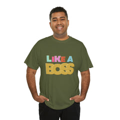 Like A Boss Shirt | Colorful Boss Vibes Statement Tee