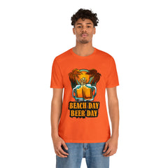Beer Day Beach Day Shirt | Drink Beer Unisex T-Shirt