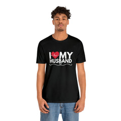 I Love My Husband Shirt | Couple Love T-Shirt, Pair Husband Wife Matching Shirt