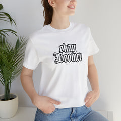 Okay Boomer Shirt | Ok, Boomer Karen Statement T-Shirt
