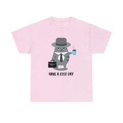 Have A Good Day Shirt | Cat Lover Unisex T-Shirt