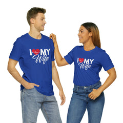 I Love My Wife Shirt | Couple Love T-Shirt, Pair Husband Wife Matching Shirt