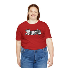 Bussin Street Shirt | Slang Urban Streetwear Unisex T-Shirt