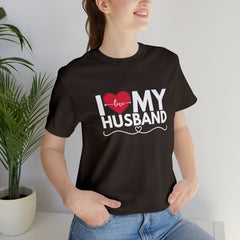 I Love My Husband Shirt | Couple Love T-Shirt, Pair Husband Wife Matching Shirt