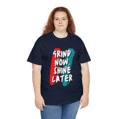 Grind Now, Shine Later Shirt | Hustler In Motion Unisex T-Shirt