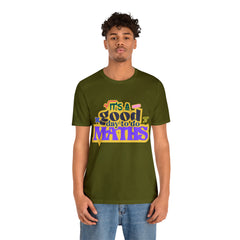It's a Good Day to do Maths Shirt | School Unisex T-Shirt