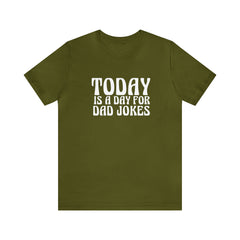 Today is a Day for Dad Jokes Shirt | National Tella Joke Day T-Shirt