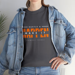 Hustle And Make It Happen | Hustler's Creed Unisex T-shirt