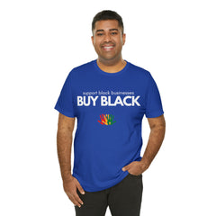Buy Black Shirt | Support Black Businesses Unisex T-Shirt