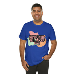 National Tell a Joke Day Shirt 2 | Humor Joke T-Shirt