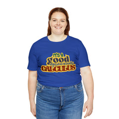 It's a Good Day to do Calculus Shirt | School Unisex T-Shirt