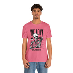 We Love Beer Shirt | Drink Beer Unisex T-Shirt