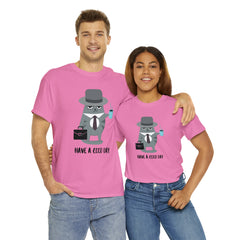 Have A Good Day Shirt | Cat Lover Unisex T-Shirt