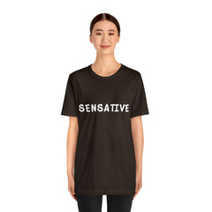 Sensitive Funny Shirt 2 | Hilarious Sensative Statement T-Shirt