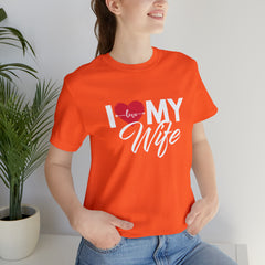 I Love My Wife Shirt | Couple Love T-Shirt, Pair Husband Wife Matching Shirt