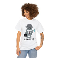 Have A Good Day Shirt | Cat Lover Unisex T-Shirt