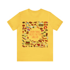 Everything Tastes Better Grilled Shirt | Grilling Love Unisex T-Shirt