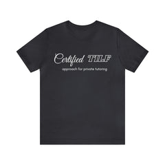 Certified TILF Shirt | Funny Private Tutoring TILF Unisex T-Shirt