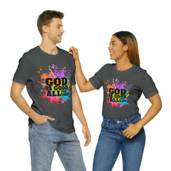 God Is Good All The Time Shirt | Faith In Fashion Unisex T-Shirt