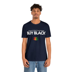 Buy Black Shirt | Support Black Businesses Unisex T-Shirt