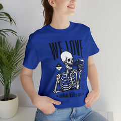 We Love Beer Shirt | Drink Beer Unisex T-Shirt