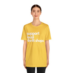 Support Local Thrift Shops Shirt | Local Thrift Store T-Shirt