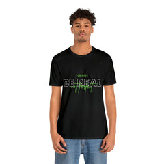Reminder Be Real Not Perfect Shirt | Motivation Unisex T-Shirt
