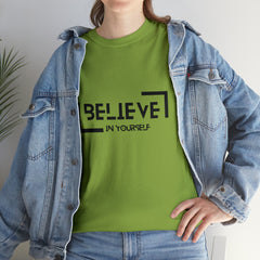 Believe In Yourself | Confidence Catalyst Statement Tee