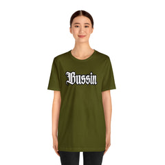 Bussin Street Shirt | Slang Urban Streetwear Unisex T-Shirt