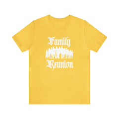 Family Reunion Urban Shirt | Family Love Unisex T-Shirt