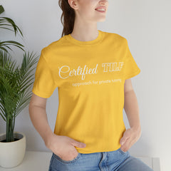 Certified TILF Shirt | Funny Private Tutoring TILF Unisex T-Shirt
